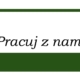 Pracuj z nami
